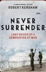 Never Surrender - Robert Kershaw - 9781848945784