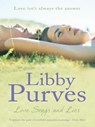 Love Songs and Lies - Libby Purves - 9781848947900