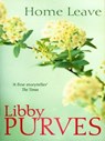 Home Leave - Libby Purves - 9781848947917