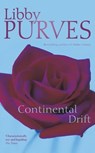 Continental Drift - Libby Purves - 9781848947924