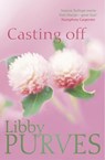 Casting Off - Libby Purves - 9781848947931