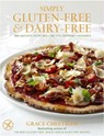 Simply Gluten-Free & Dairy-Free - Grace Cheetham - 9781848991309