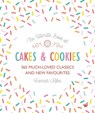 The Ultimate Book of Cakes and Cookies - Hannah Miles - 9781848992573