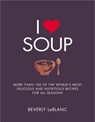 I Love Soup - Beverly Leblanc - 9781848993136
