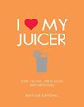 I Love My Juicer - Natalie Savona - 9781848993549
