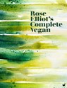 Rose Elliot's Complete Vegan - Rose Elliot - 9781848993754
