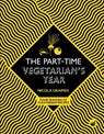 The Part-Time Vegetarian's Year - Nicola Graimes - 9781848993815