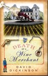 Death of a Wine Merchant - David Dickinson - 9781849015929
