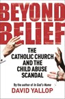 Beyond Belief - David Yallop - 9781849016858