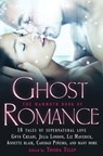 The Mammoth Book of Ghost Romance - Sharon Shinn ; Annette Blair ; Caridad Pineiro ; Jennifer Estep ; Gwyn Cready ; Carolyn Crane ; Jeannie Holmes ; Anna Campbell ; Julia London ; Christie Ridgway ; Holly Lisle ; Liz Maverick - 9781849017701