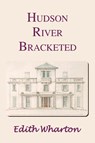 Hudson River Bracketed - Edith Wharton - 9781849025294