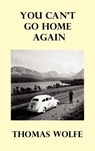 You Can't Go Home Again - Thomas Wolfe - 9781849026574