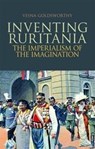 Inventing Ruritania - Vesna Goldsworthy - 9781849042529