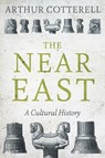 The Near East - Arthur Cotterell - 9781849047968