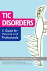 Tic Disorders - Uttom Chowdhury ; Tara Murphy - 9781849050616