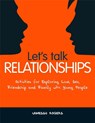 Let's Talk Relationships - Vanessa Rogers - 9781849051361