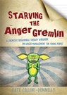 Starving the Anger Gremlin - Kate Collins-Donnelly - 9781849052863