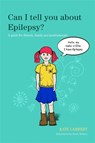 Can I tell you about Epilepsy? - Kate Lambert - 9781849053099