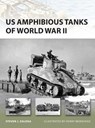 US Amphibious Tanks of World War II - Steven J. (Author) Zaloga - 9781849086363