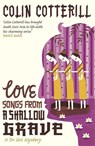 Love Songs from a Shallow Grave - Colin Cotterill - 9781849160476