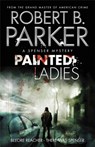 Painted Ladies - Robert B Parker ; Robert B. Parker - 9781849161336