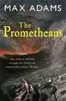 The Prometheans - Max Adams - 9781849161732