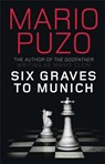 Six Graves to Munich - Mario Puzo - 9781849162760