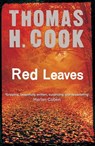Red Leaves - Thomas H. Cook - 9781849164634