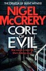 Core of Evil - Nigel McCrery - 9781849166461