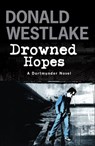 Drowned Hopes - Donald E. Westlake - 9781849166775