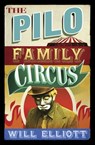 The Pilo Family Circus - Will Elliott - 9781849168496