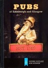 Pubs of Edinburgh and Glasgow - Historic Scotland - 9781849171298