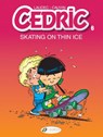 Cedric Vol. 6: Skating On Thin Ice - Raoul Cauvin - 9781849184083