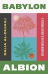 Babylon, Albion - Dalia al-Dujaili - 9781849250719