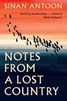 Notes from a Lost Country - Sinan Antoon - 9781849251235