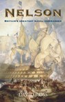 Nelson: Britain's Greatest Naval Commander - David Ross - 9781849344944