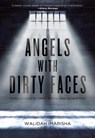 Angels With Dirty Faces - Walidah Imarisha - 9781849351744