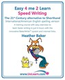 Speed Writing, the 21st Century Alternative to Shorthand (Easy 4 Me 2 Learn) - Heather Baker - 9781849370127