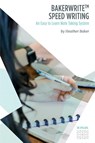 Speedwriting Skills Training Course: Speed Writing for Faster Note Taking, Writing and Dictation, an Alternative to Shorthand to Help You Take Notes - Heather Baker - 9781849370752