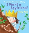 I Want a Boyfriend! - Tony Ross - 9781849397643