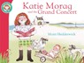 Katie Morag And The Grand Concert - Mairi Hedderwick - 9781849410878
