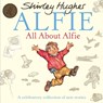 All About Alfie - Shirley Hughes - 9781849412889