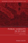 Public Liability in EU Law - Pekka Aalto - 9781849461337