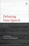 DEBATING HATE SPEECH - Eric Heinze ; Gavin Phillipson - 9781849462648