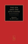 The EEA and the EFTA Court - EFTA (The EFTA Court Court - 9781849466264
