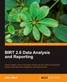 BIRT 2.6 Data Analysis and Reporting - John Ward - 9781849511667