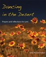 Dancing in the Desert - Sally Foster-Fulton - 9781849524575