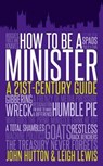 How to be a Minister - John Hutton ; Leigh Lewis - 9781849547321