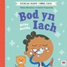 Bod yn Iach (Geiriau Mawr i Bobl Fach) / Being Healthy (Big Words for Little People) - Helen Mortimer - 9781849676410