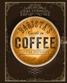 The Curious Barista’s Guide to Coffee - Tristan Stephenson - 9781849755634